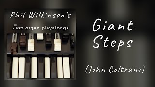 Giant Steps  John Coltrane  Organ Backing Track [upl. by Church]