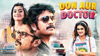 Don Aur Doctor Full Movie 4K  Nani Nagarjuna Rashmika Mandanna  South Blockbuster Movie [upl. by Emse]