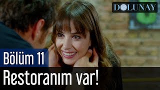 Dolunay 11 Bölüm  Restoranım Var [upl. by Melinde]