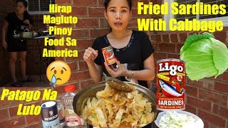 Cooking Filipino Food Eating Filipino Food Ginisang Repolyo With Sardines  May Hadlang [upl. by Hafeenah538]