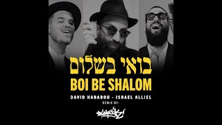 Boi Be Shalom REMIX 🔥 David Hababou  Shmoolik  Alliel [upl. by Sahpec]