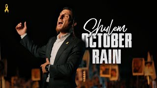 October Rain  Shulem [upl. by Lanti]