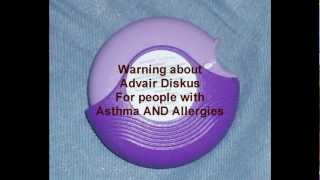 Warning about Advair Diskus for people with Asthma and Allergies [upl. by Shum434]