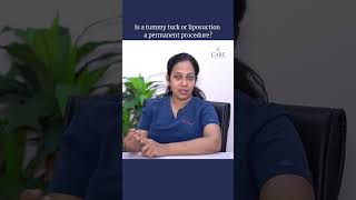 Is a Tummy Tuck or Liposuction a Permanent Procedure  Dr B R N Padmini CARE Hospitals [upl. by Bodwell]