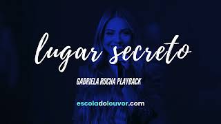 PLAYBACK  Lugar Secreto  Gabriela Rocha [upl. by Annala]