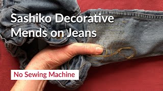 How to patch jeans by hand  Sashiko visible mends [upl. by Leroj]