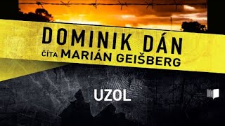 Audiokniha Dominik Dán  Uzol celá audiokniha 2 časť [upl. by Loise]