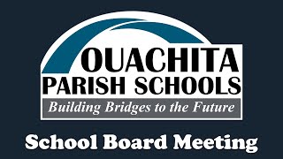 Ouachita Parish School Board Meeting Live Stream  April 9 2024 [upl. by Wallford]