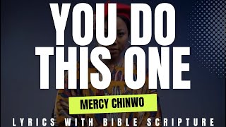 Mercy Chinwo  You Do This One Official Video  Lyric Bible Verses [upl. by Yrak]