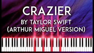 Crazier by Taylor Swift Arthur Miguel version piano cover version  sheet music [upl. by Enej]