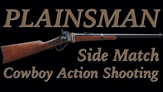 HOW TO PLAINSMAN Cowboy Action Shooting Side Match [upl. by Niala]