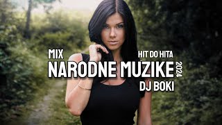 MIX NARODNE KAFANSKE MUZIKE 2024 HIT DO HITA BY DJ BOKI [upl. by Lenna]