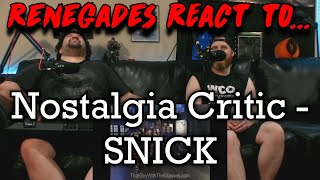 Renegades React to Nostalgia Critic  SNICK [upl. by Sybilla]