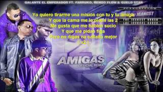 2 Amigas Remix con Letra  Galante Ft Farruko Ñengo Flow amp Guelo Star Reggaeton 2011 [upl. by Art]