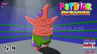 Patrick Beatbox Solo 2 Cartoon Beatbox Battles [upl. by Haym134]