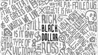 11 Rick Ross  Knights of the Templar Black Dollar [upl. by Illa435]