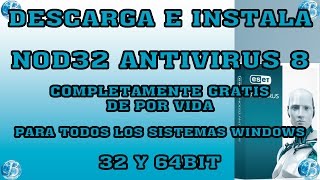 COMO DESCARGAR INSTALAR Y ACTIVAR NOD32 ANTIVIRUS 8 DE POR VIDA para Windows 3264bit [upl. by Adnilemre]