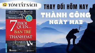 Tóm tắt Sách 7 THÓI QUEN của BẠN TRẺ THÀNH ĐẠT I Thay đổi để Thành công I Sean Covey [upl. by Melgar519]