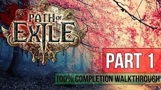 Path of Exile Walkthrough  Part 1 Duelist 100 Completion  Gameplay amp Commentary [upl. by Volin488]