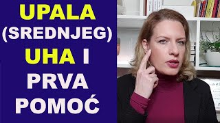 UPALA srednjeg UHA i prva pomoć  dr Bojana Mandić [upl. by Tymothy293]