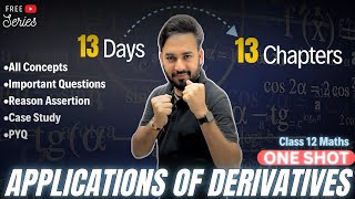 Applications of Derivatives One Shot🔥Class 12 Maths  All About Mathematics  13days13chapters [upl. by Karla]