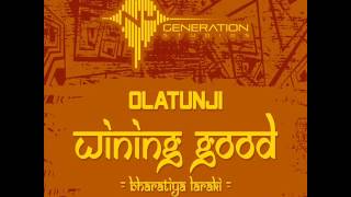 Olatunji  Wining Good Bharati Laraki  March 2014  Nu Generation Studios [upl. by Druci]