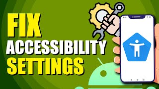 How To Fix Android Accessibility Settings That Turns Off Automatically Quick Solution [upl. by Urbai]