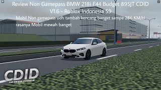 Review NON GAMEPASS BMW 218i F44 budget 895JT CDID V16  Roblox Indonesia S9 [upl. by Malanie25]