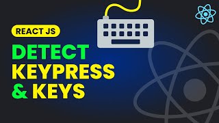 Detect Any KeyPress in React JS  Super Easy to Create KeyPress Based Applications [upl. by Keifer]