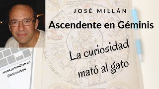 Ascendente en Géminis La curiosidad mató al gato [upl. by Dinin]