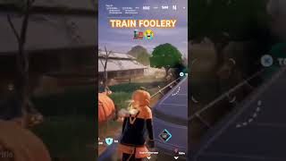 Train Foolery🚂😭 fortnite gaming fortnitefunny fyp [upl. by Kalle]