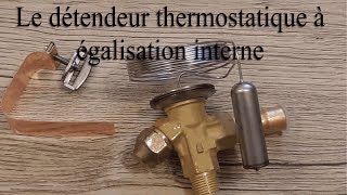 Fonctionnement du détendeur thermostatique à égalisation interne [upl. by Garrison509]