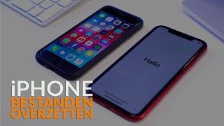 iPhone bestanden overzetten Zo zet je alles van je oude naar je nieuwe iPhone over [upl. by Lehplar981]