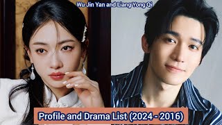 Wu Jin Yan and Liang Yong Qi  Profile and Drama List 2024  2016 [upl. by Alberic]