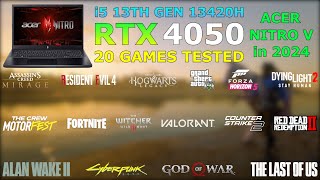 Acer Nitro V  RTX 4050  i5 13th Gen 13420H  20 Games Tested in 2024 [upl. by Sredna]