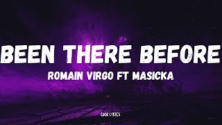 Romain Virgo Ft Masicka  Been There Before Lyrics [upl. by Hafeenah]