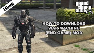 War Machine End Game Mod  How To Download amp Install  GTA V [upl. by Philbin]