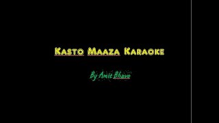 Kasto Mazaa Karaoke with Lyrics [upl. by Dorison]