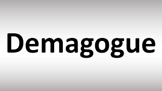 How to Pronounce Demagogue [upl. by Vivle]