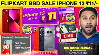 Flipkart Big Billion Day 2024 iphone 13 at ₹11 😱 Flipkart Big Billion Day 2024 Nothing Phone Deals [upl. by Mariana89]