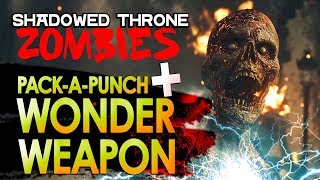 How to PACKAPUNCH in quotThe Shadowed Thronequot Easter Egg Step How to Build Wunderbuss Wonder Weapon [upl. by Namqul]