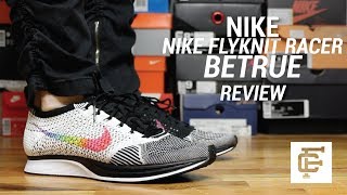 NIKE FLYKNIT RACER BETRUE REVIEW [upl. by Melan]