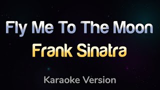 FLY ME TO THE MOON  Frank Sinatra HQ KARAOKE VERSION with lyrics [upl. by Nydia]