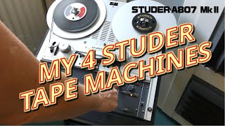 I show my Studer Tape Machines A80 B67 A810 amp A807 [upl. by Iseabal]