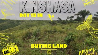 Buying Land in Kinshasa in 2022  Day 13 [upl. by Eno951]