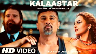 Kalaastar Song Yo Yo Honey Singh Sonakshi Sinha  Desi Kalakar Part 2  Honey Singh Kalaastar Song [upl. by Xed]