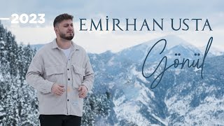 Emirhan Usta  Gönül [upl. by Aitam508]