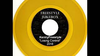 KennyFreestyle quotLosing Controlquot 2018 [upl. by Nylednarb435]