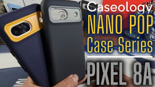 Caseology NANO POP Case Series for Google Pixel 8a [upl. by Nadirehs506]