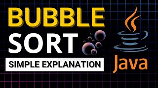 Bubble Sort Algorithm  Sorting in Java  Theory  Optimized Code  Simple Explanation [upl. by Ailgna]